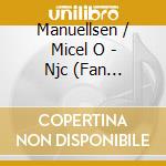 Manuellsen / Micel O - Njc (Fan Edition) cd