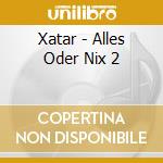 Xatar - Alles Oder Nix 2 cd