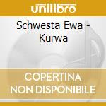 Schwesta Ewa - Kurwa cd