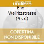 Eno - Wellritzstrasse (4 Cd) cd