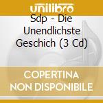 Sdp - Die Unendlichste Geschich (3 Cd) cd