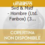 Svd & Mstf - Hombre (Ltd. Fanbox) (3 Cd+Poster) cd