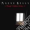 Maeve Kelly - Through A Webbed Window cd