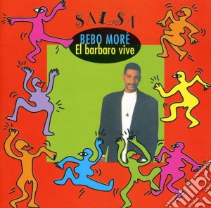 Bebo More - El Barbaro Vive cd musicale di Bebo More