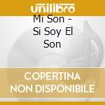 Mi Son - Si Soy El Son cd