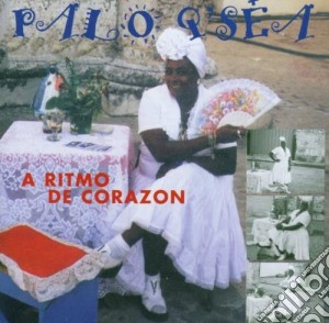 Palo Qsea - A Ritmo De Corazon cd musicale di Artisti Vari