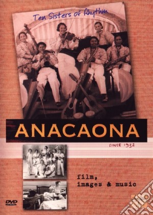 (Music Dvd) Anacaona - Ten Sisters Of Rhythm cd musicale