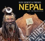 Budi Siebert & Friends - Nepal Acht Der Weg Hat Ein Ziel