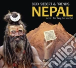 Budi Siebert & Friends - Nepal Acht Der Weg Hat Ein Ziel cd