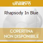 Rhapsody In Blue cd