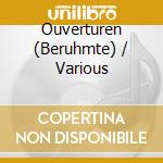 Ouverturen (Beruhmte) / Various cd