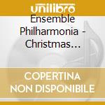 Ensemble Philharmonia - Christmas Oratorio cd musicale di Ensemble Philharmonia