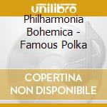 Philharmonia Bohemica - Famous Polka cd