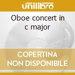 Oboe concert in c major cd musicale di Wolfgang Amadeus Mozart