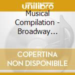 Musical Compilation - Broadway Collection - Top-Songs From Mus cd