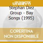 Stephan Diez Group - Bay Songs (1995) cd