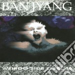 Ban Jyang - Weirdo Side Effects