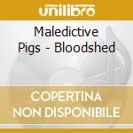Maledictive Pigs - Bloodshed cd