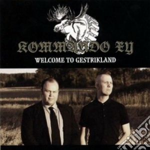 Kommando Xy - Welcome To Gestrikland cd musicale di Xy Kommando