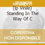 (lp Vinile) Standing In The Way Of C lp vinile di GOSSIP