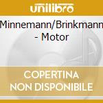 Minnemann/Brinkmann - Motor cd