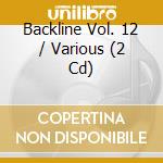 Backline Vol. 12 / Various (2 Cd) cd
