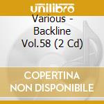 Various - Backline Vol.58 (2 Cd) cd