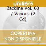 Backline Vol. 60 / Various (2 Cd) cd