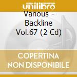 Various - Backline Vol.67 (2 Cd) cd