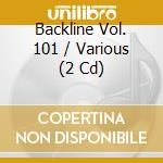 Backline Vol. 101 / Various (2 Cd) cd