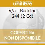 V/a - Backline 244 (2 Cd) cd musicale di V/a