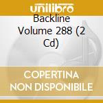 Backline Volume 288 (2 Cd) cd