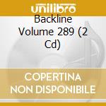 Backline Volume 289 (2 Cd) cd