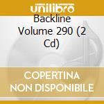 Backline Volume 290 (2 Cd) cd