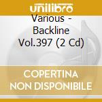 Various - Backline Vol.397 (2 Cd) cd