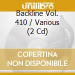 Backline Vol. 410 / Various (2 Cd) cd musicale di Various
