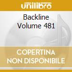Backline Volume 481 cd