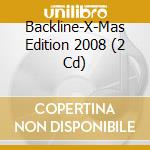 Backline-X-Mas Edition 2008 (2 Cd) cd