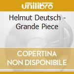 Helmut Deutsch - Grande Piece cd musicale