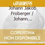 Johann Jakob Froberger / Johann Sebastian Bach - Eine Orgelmesse Im Dom Zu Freiberg (Sacd) cd musicale di Skobowsky Christian