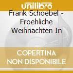 Frank Schoebel - Froehliche Weihnachten In cd