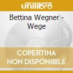 Bettina Wegner - Wege cd