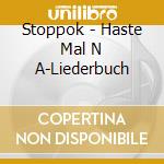 Stoppok - Haste Mal N A-Liederbuch cd