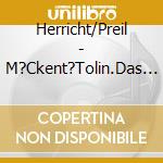 Herricht/Preil - M?Ckent?Tolin.Das Beste cd