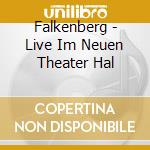 Falkenberg - Live Im Neuen Theater Hal cd
