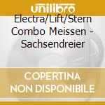 Electra/Lift/Stern Combo Meissen - Sachsendreier