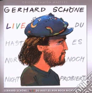 Gerhard Schoene - Du Hast Es Nur Noch Nicht (2 Cd) cd musicale di Gerhard Schoene