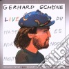 Gerhard Schoene - Du Hast Es Nur Noch Nicht (2 Cd) cd