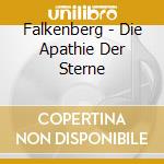 Falkenberg - Die Apathie Der Sterne cd