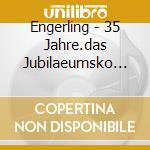 Engerling - 35 Jahre.das Jubilaeumsko (2 Cd)